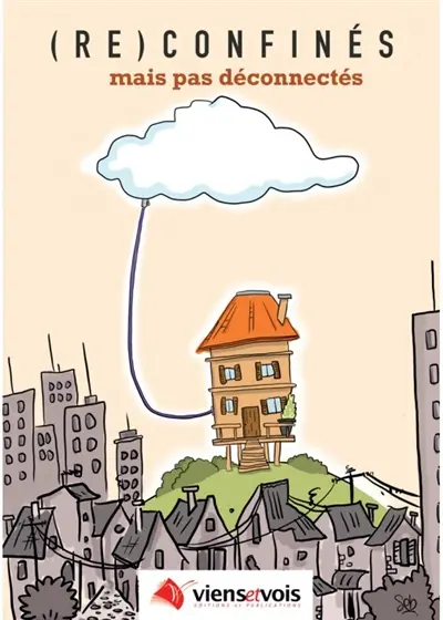 (Re)confinés mais pas déconnectés