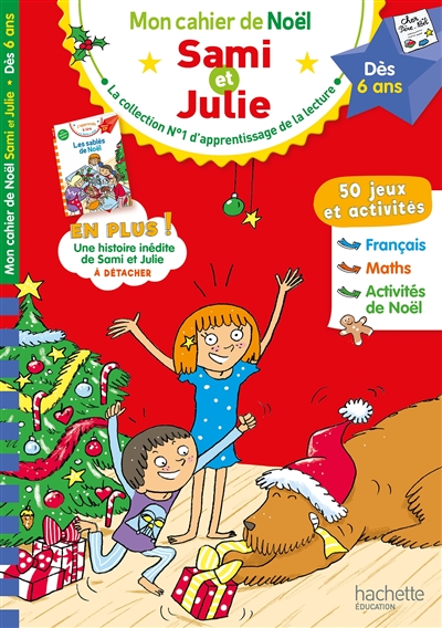 Mon cahier de Noël Sami et Julie : dès 6 ans
