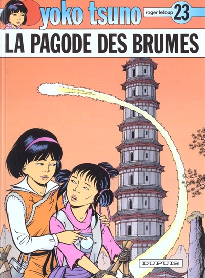 Yoko Tsuno. Vol. 23. La pagode des brumes