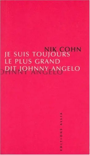 Je suis toujours le plus grand, dit Johnny Angelo