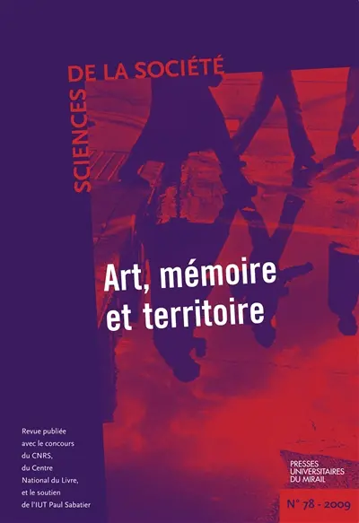 Sciences de la société, n° 78. Art, mémoire et territoire