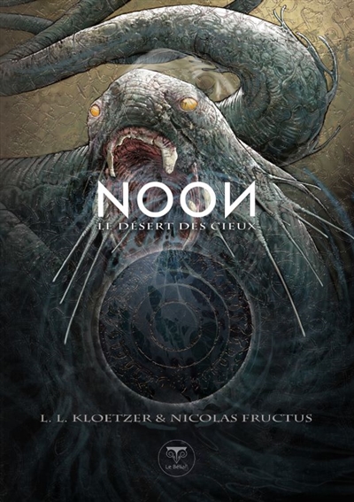 Noon. Vol. 3. Le désert des cieux