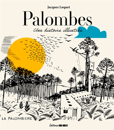 Palombes : une histoire illustrée
