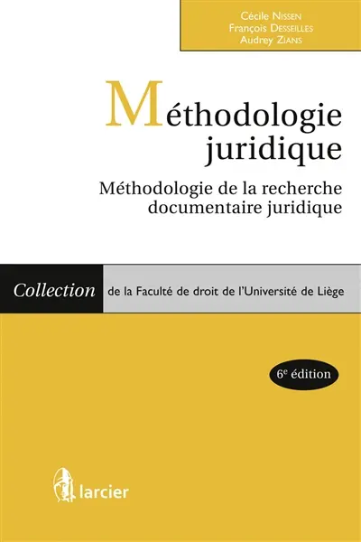 Méthodologie juridique : méthodologie de la recherche documentaire juridique