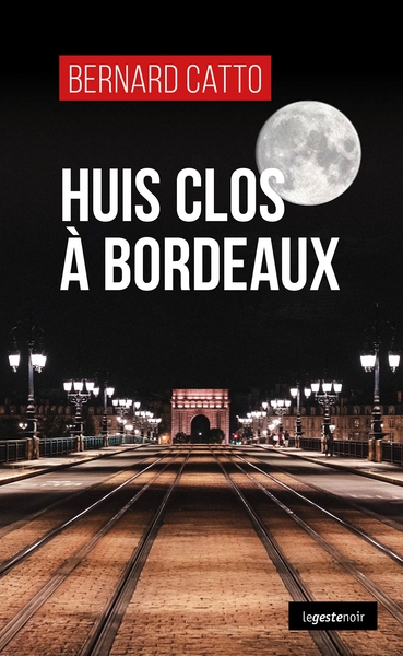 Huis clos à Bordeaux