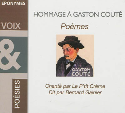 Hommage à Gaston Couté : poèmes