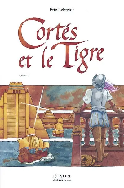 Cortés et le tigre