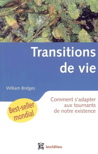 Transitions de vie : comment s'adapter aux tournants de notre existence