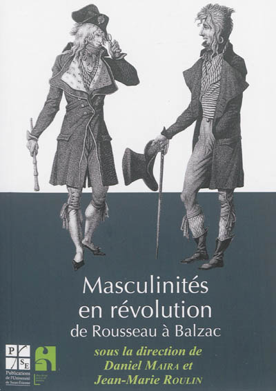 Masculinités en révolution : de Rousseau à Balzac