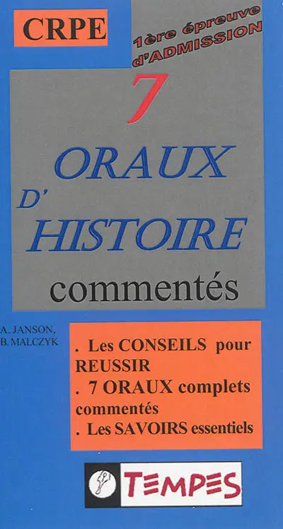 7 oraux d'histoire commentés : 1re épreuve d'admission, CRPE