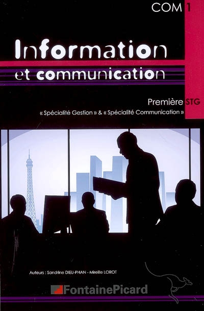 Information et communication, première STG spécialité gestion et spécialité communication