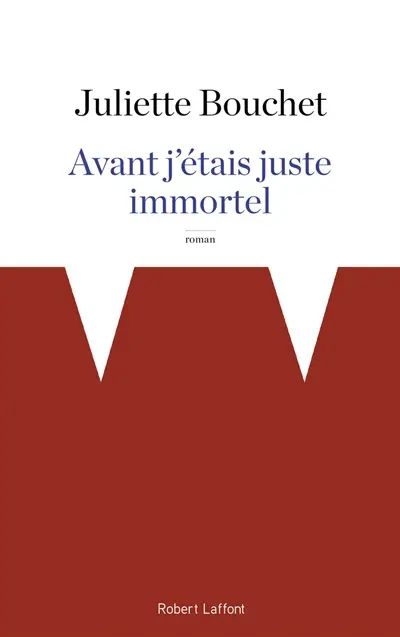 Avant, j'étais juste immortel