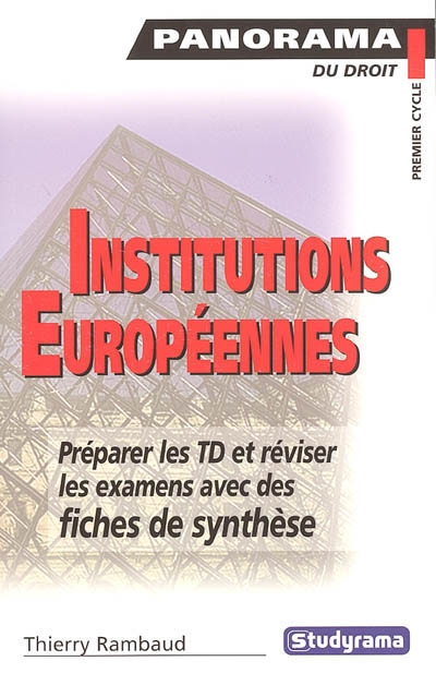 Institutions européennes et principes généraux de droit européen : préparer les TD et réviser les examens avec des fiches de synthèse