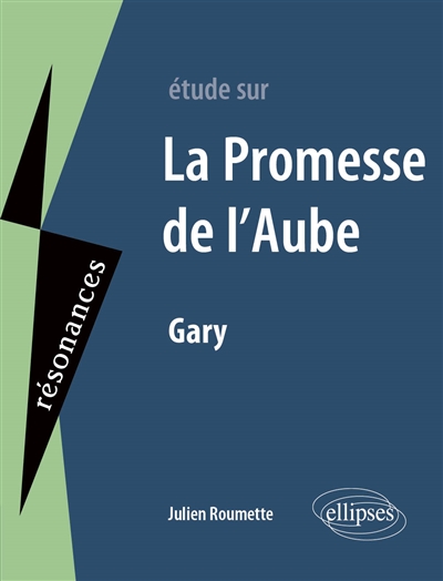Etude sur Romain Gary, La promesse de l'aube