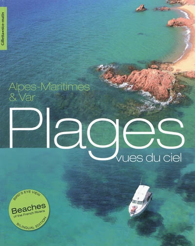Plages vues du ciel : Alpes-Maritimes & Var. Beaches of the French riviera