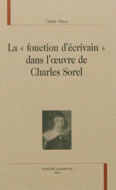 La fonction d'écrivain dans l'oeuvre de Charles Sorel