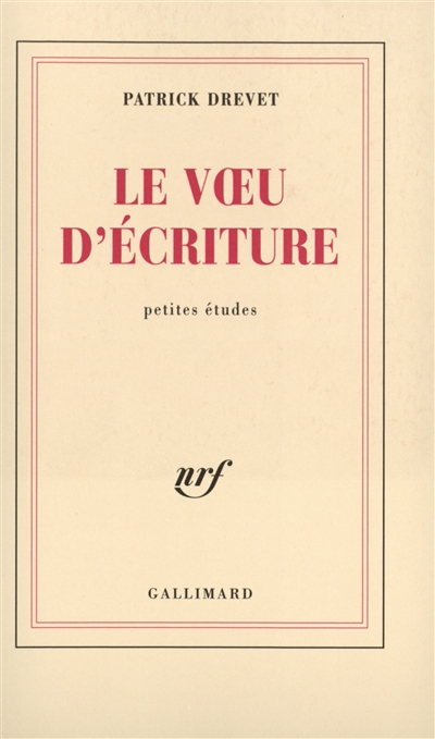 Le voeu d'écriture : petites études