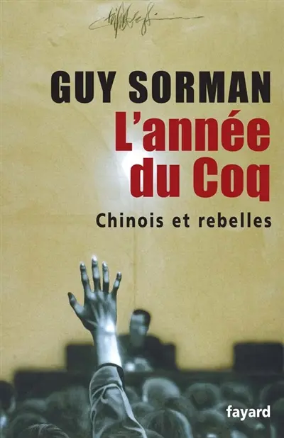 L'année du coq : Chinois et rebelles