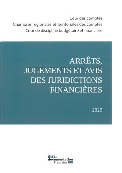 Arrêts, jugements et avis des juridictions financières : 2020