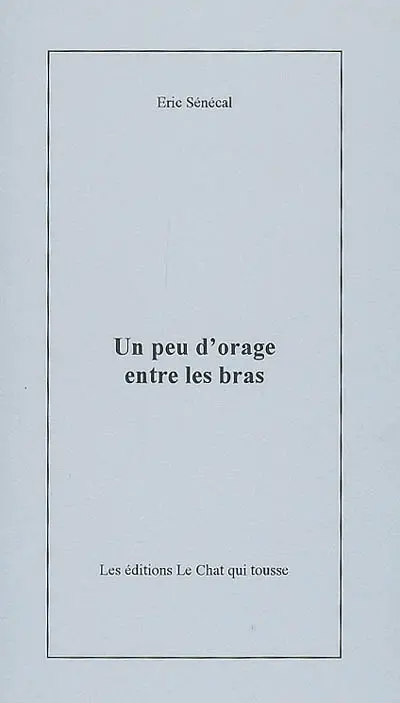 Un peu d'orage entre les bras