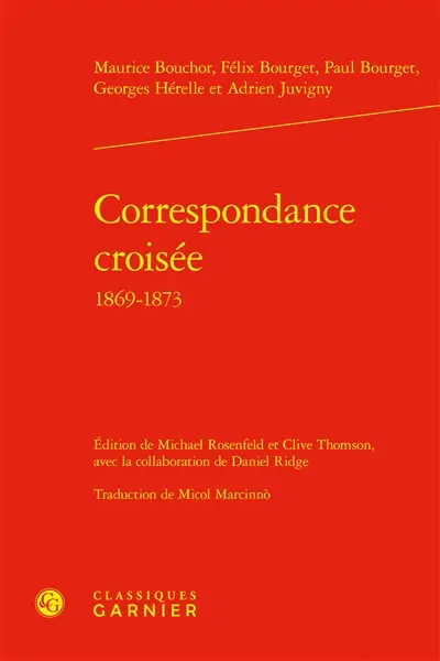 Correspondance croisée : 1869-1873