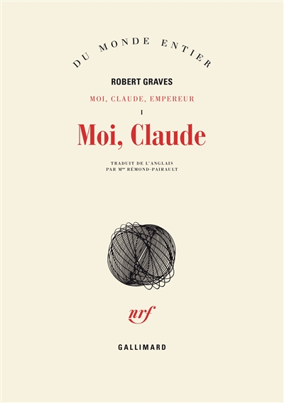 Moi, Claude, empereur. Vol. 1. Moi, Claude
