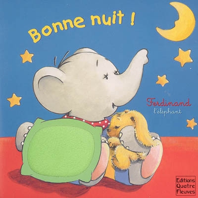 Ferdinand l'éléphant. Vol. 2005. Bonne nuit !