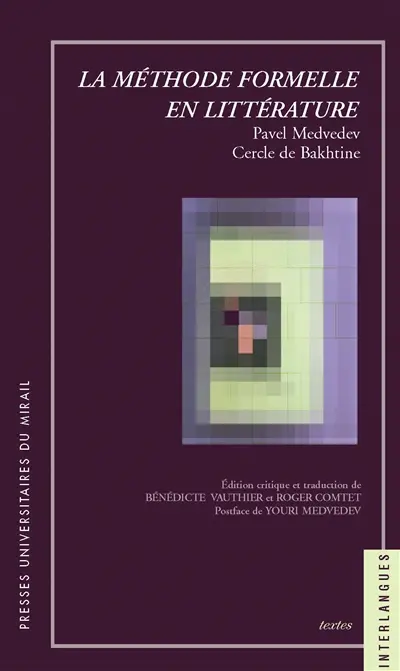 La méthode formelle en littérature : introduction à une poétique sociologique