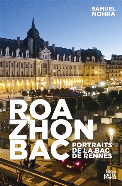 Roazhon BAC : portraits de...