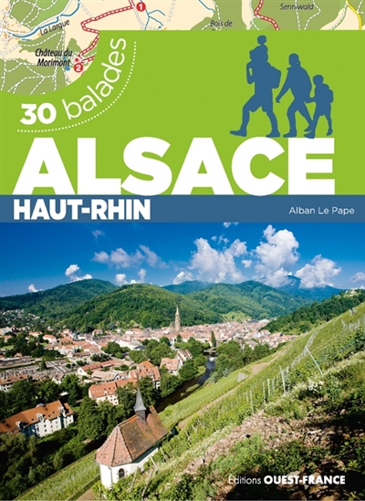 Alsace : Haut-Rhin : 30 balades