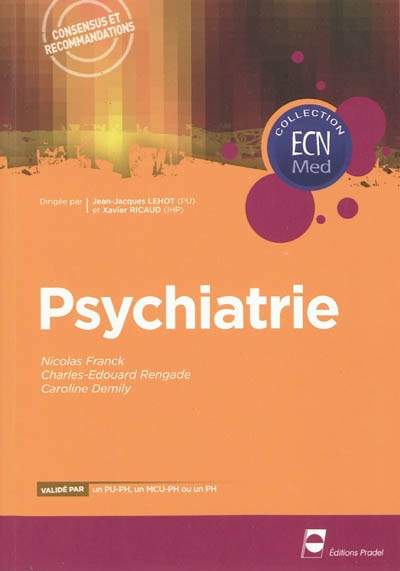 Psychiatrie : consensus et recommandations