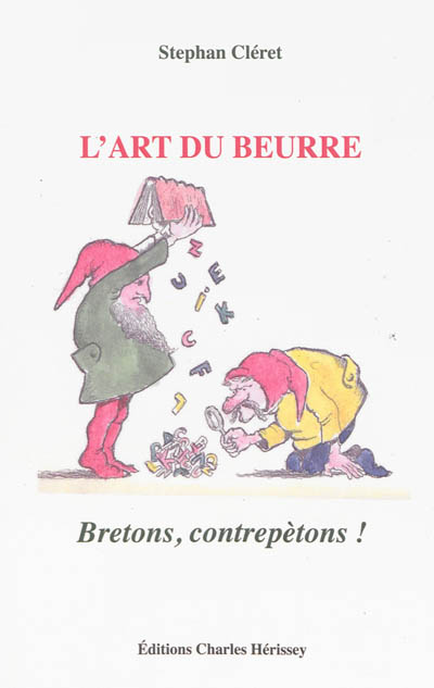 L'art du beurre : Bretons, contrepètons !