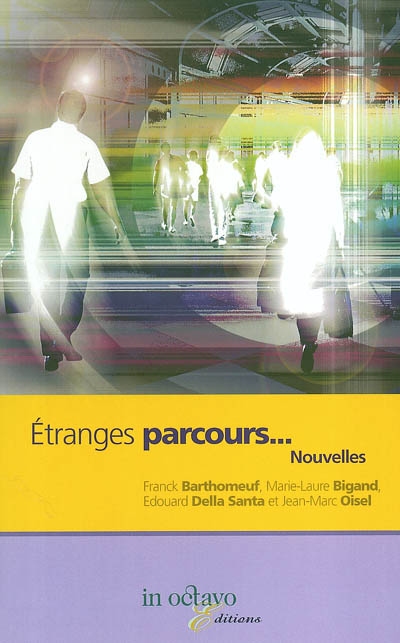 Etranges parcours... : recueil de nouvelles