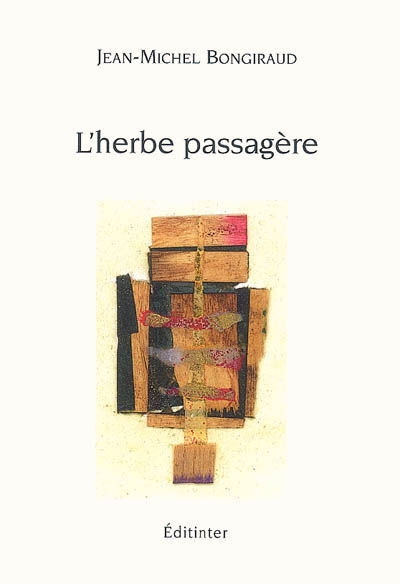 L'herbe passagère : poèmes