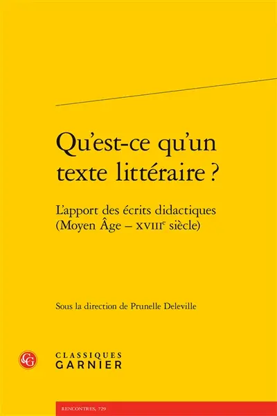 Qu'est-ce qu'un texte littéraire ? : l'apport des écrits didactiques (Moyen Age-XVIIIe siècle)
