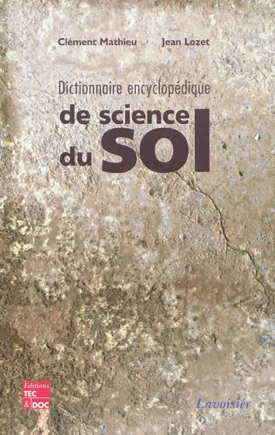 Dictionnaire encyclopédique de science du sol
