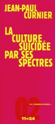 La culture suicidée par ses spectres