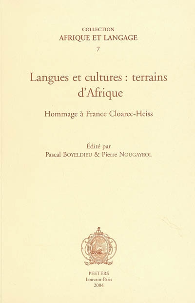 Langues et cultures : terrains d'Afrique : hommage à France Cloarec-Heiss