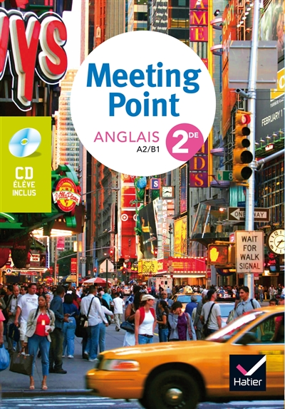 Meeting point, anglais 2de : A2-B1