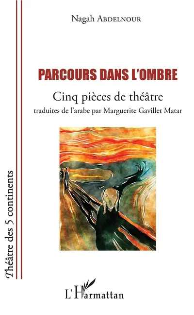 Parcours dans l'ombre : cinq pièces de théâtre