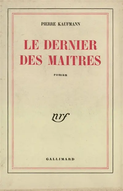 Le dernier des maîtres