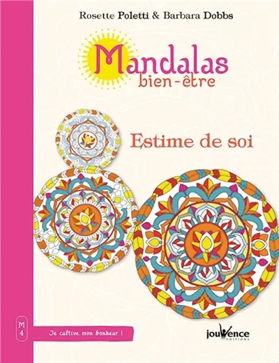 Mandalas bien-être. Vol. 4. Estime de soi