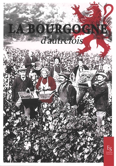 La Bourgogne d'autrefois
