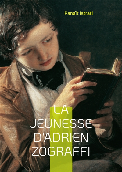 La jeunesse d'Adrien Zograffi : Tome 1