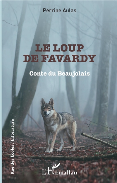 Le loup de Favardy : conte du Beaujolais