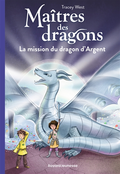 Maîtres des dragons. Vol. 11. La mission du dragon d'argent