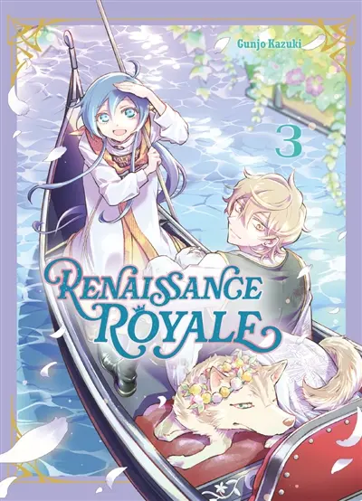 Renaissance royale. Vol. 3 Renaissance royale. Vol. 3