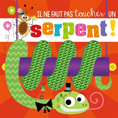 Il ne faut pas toucher un serpent !