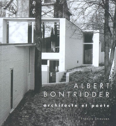 Albert Bontridder : architecte et poète