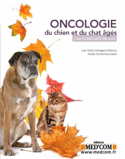 oncologie du chien et du chat âgés : cas cliniques inclus